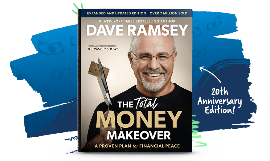 Dave Ramsey's, Expanded and Updated, The Total Money Makeover, 20th Anniversary Edition