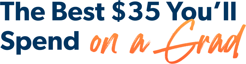 The Best $35 You'll Spend on a Grad