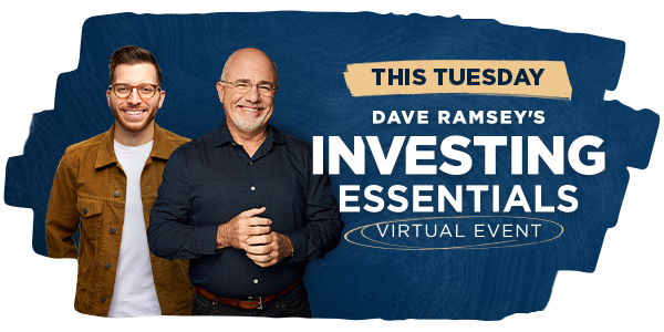 September 1st through 2nd Dave Ramsey's Investing Essentials Virtual Event