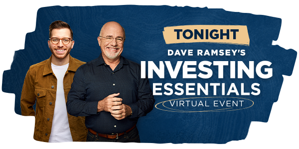 September 1st through 2nd Dave Ramsey's Investing Essentials Virtual Event