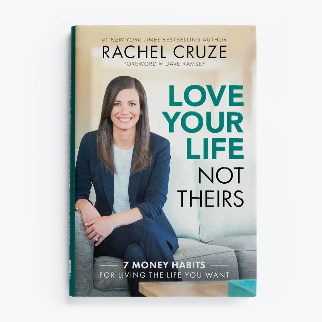 Love Your Life, Not Theirs - Hardcover Book