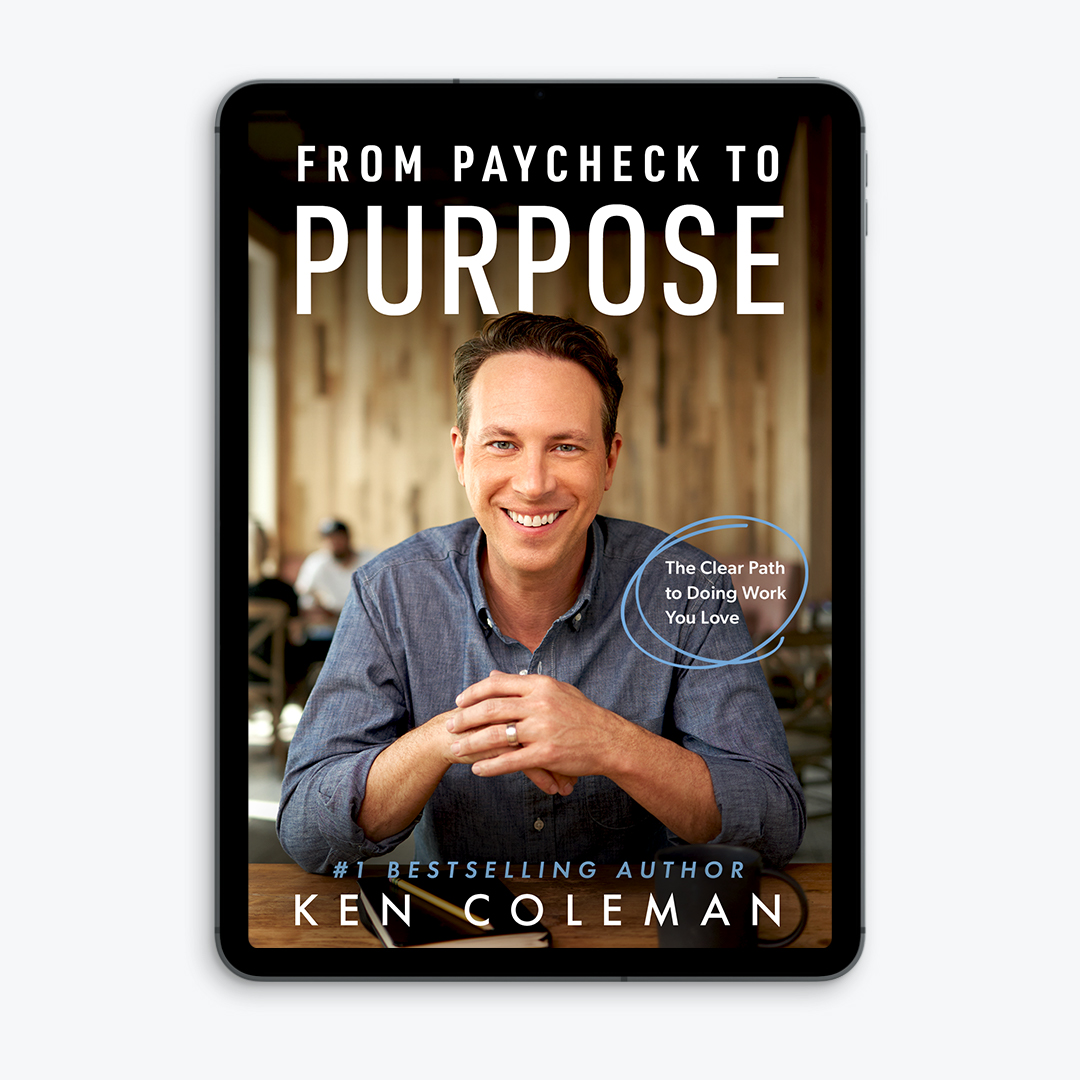 New! From Paycheck to Purpose by Ken Coleman (E-Book)
