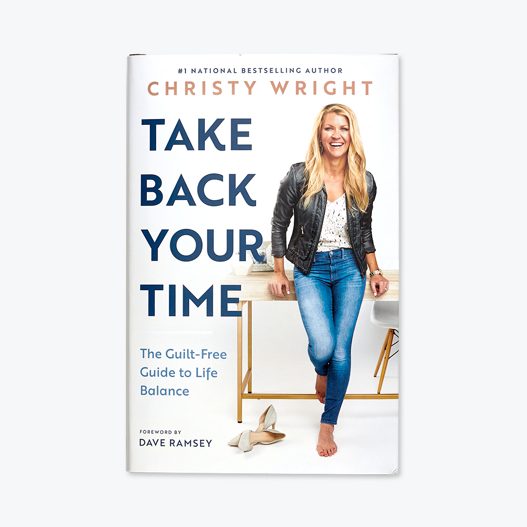Take Back Your Time by Christy Wright