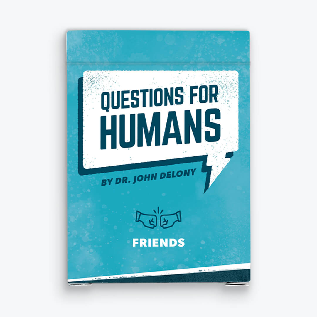 Questions for Humans by Dr. John Delony: Friends