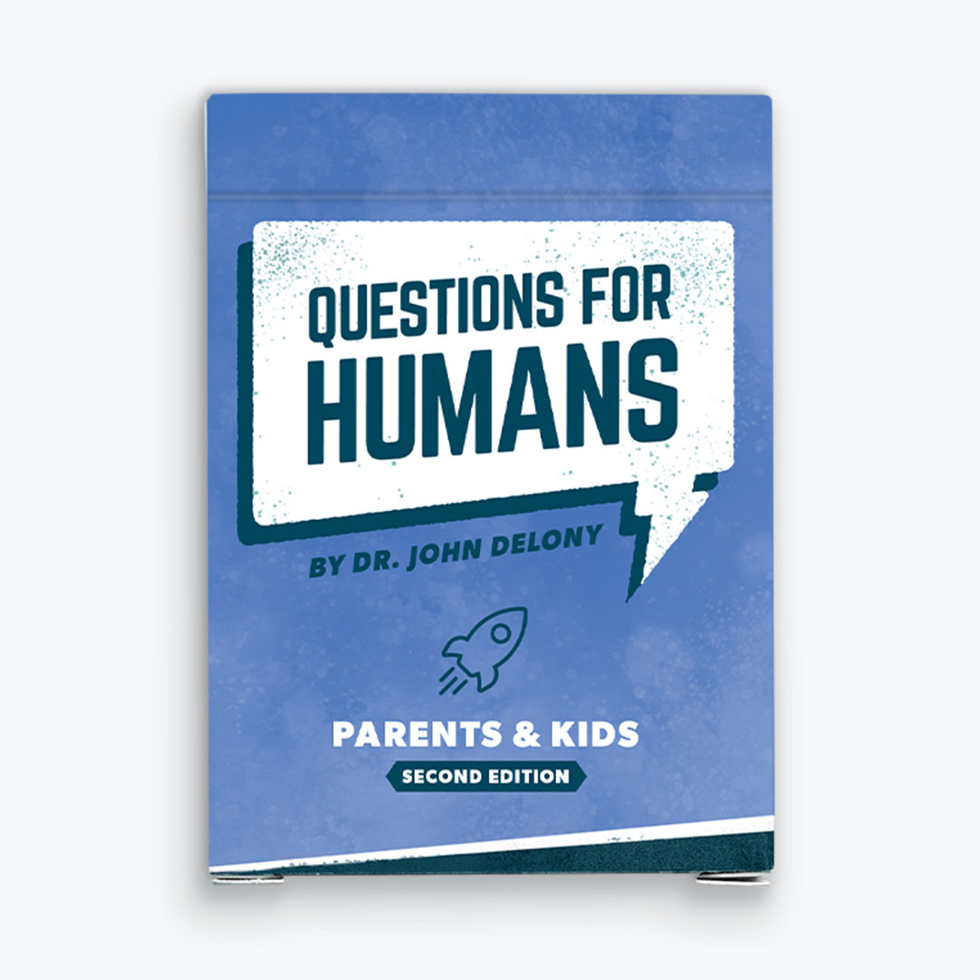 Questions for Humans by Dr. John Delony: Parents and Kids 2nd Edition